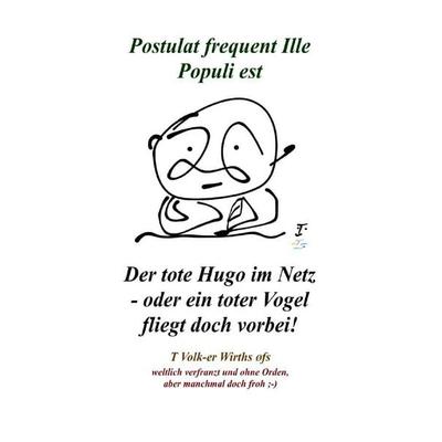 Der tote Hugo im Netz, Taschenbuch von Volker Wirths, Epubli, 978-3-565-53443-2