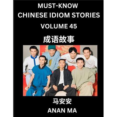 Chinese Idiom Stories (Part 45)- Learn Chinese History and Culture by Reading Must-know Traditional Chinese Stories, Easy Lessons, Vocabulary, Pinyin,