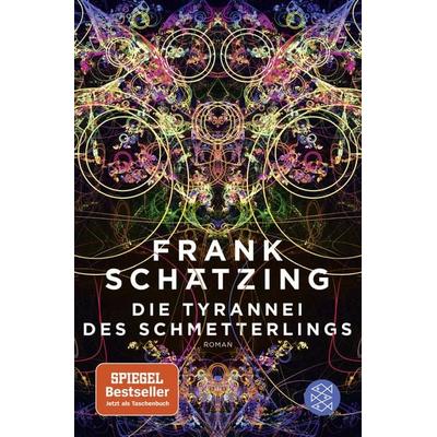 Die Tyrannei des Schmetterlings, Taschenbuch von Frank Schätzing, Fischer Taschenbuch Verlag