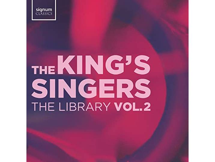 The King's Singers - The Library Vol. 2