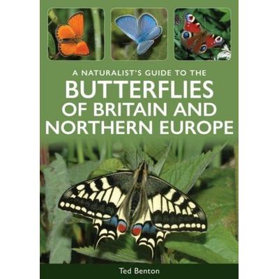 A Naturalist's Guide to the Butterflies of Britain & Northern Europe, Taschenbuch von Ted Benton, John Beaufoy Publishing Ltd, 978-1-917879-05-7