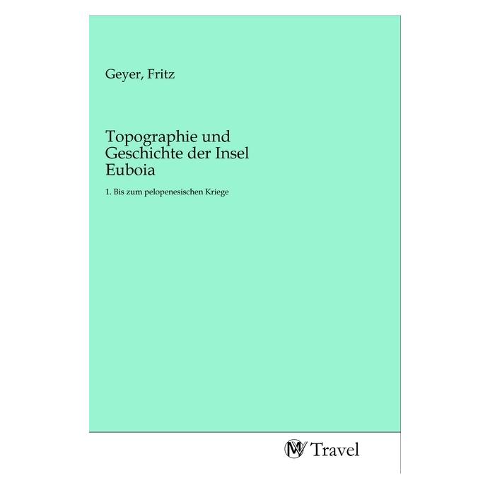 MV-Travel Topographie und Geschichte der Insel Euboia (Deutsch, Softcover) (56154339)