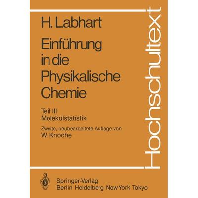 Einführung in die Physikalische Chemie, Taschenbuch von Heinrich Labhart, Springer Berlin, 978-3-540-50097-1