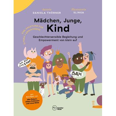 Mädchen, Junge, Kind, Taschenbuch von Daniela Thörner, Familiar Faces Verlag, 978-3-9823681-1-5