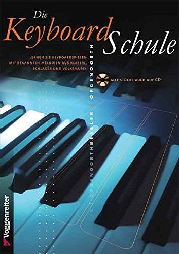 Jeromy Bessler - Die Keyboard-Schule. Inkl. CD: Lernen Sie Keyboardspielen mit bekannten Melodien aus Klassik, Schlager und Volksmusik - Preis vom 11.10.2026 03:10:56 h