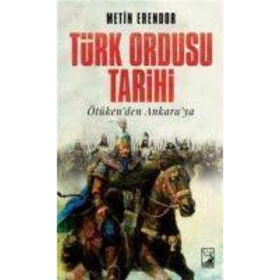 Türk Ordusu Tarihi, Taschenbuch von Metin Erendor, Kamer Yayinlari