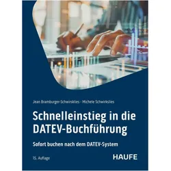 Schnelleinstieg in die DATEV-Buchführung, Fachbücher von Michele Schwirkslies, Jean Bramburger-Schwirkslies
