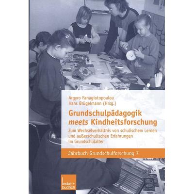 Grundschulpädagogik meets Kindheitsforschung, Taschenbuch von Agyro Panagiotopoulou,Hans Brügelmann, VS Verlag für Sozialwissenschaften,