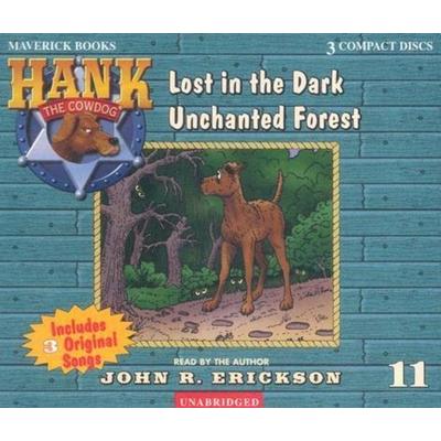 Lost in the Dark Unchanted Forest - John R. Erickson, CD, 9781591886112