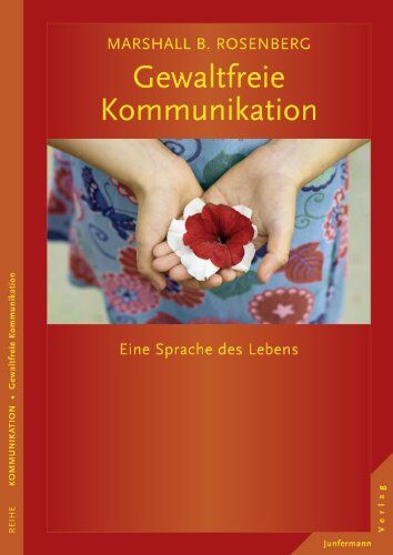Rosenberg, Marshall B. - Gewaltfreie Kommunikation: Eine Sprache des Lebens - Preis vom 06.10.2026 07:26:00 h