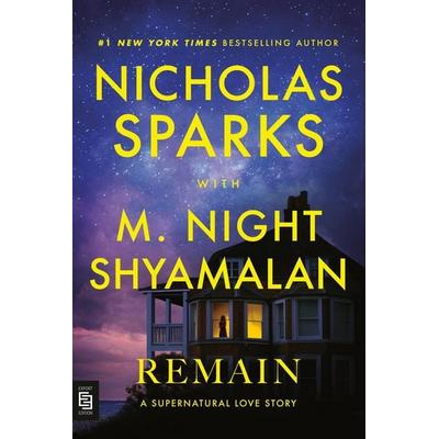 Remain, Taschenbuch von Nicholas Sparks,M. Night Shyamalan, Random House LLC US