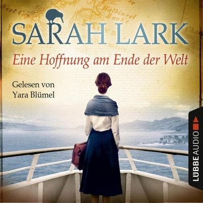 Eine Hoffnung am Ende der Welt - Die Weiße-Wolke-Saga 4 - Sarah Lark, Audio, 9783838777511