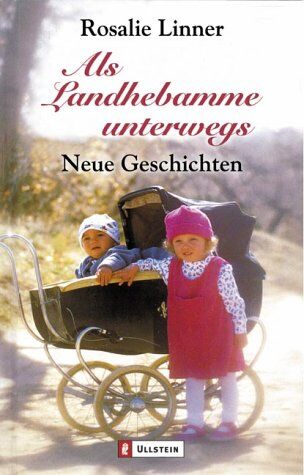 Rosalie Linner - Als Landhebamme unterwegs: Neue Geschichten - Preis vom 09.10.2026 07:28:09 h