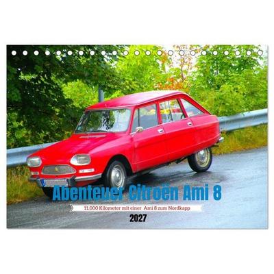Abenteuer Citroen Ami 8 (Tischkalender 2027 DIN A5 quer), CALVENDO Monatskalender