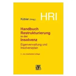 HRI - Handbuch Restrukturierung in der Insolvenz, Fachbücher von Bruno M. Kübler