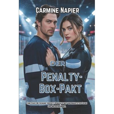 Der Penalty-Box-Pakt, Taschenbuch von Carmine Napier, Independently Published