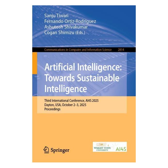Springer Artificial Intelligence: Towards Sustainable Intelligence (Englisch, Ashutosh Shivakumar, Cogan Shimizu, Fernando Ortiz-Rodríguez, Sanju Tiwari) (66944232)