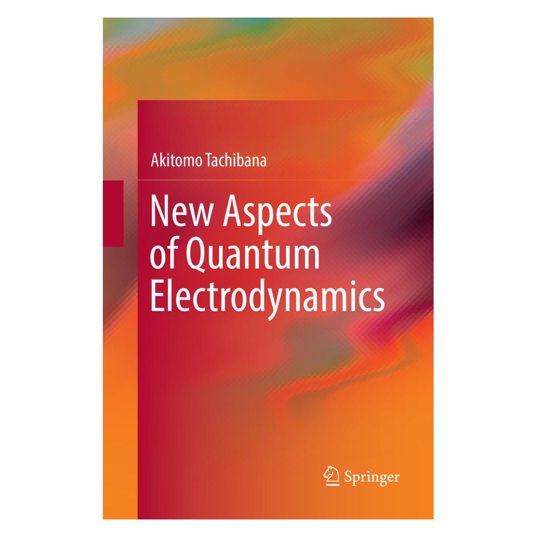 Springer New Aspects of Quantum Electrodynamics (Englisch, Softcover, Akitomo Tachibana) (56009718)