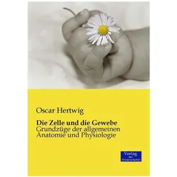 Die Zelle und die Gewebe, Fachbücher von Oscar Hertwig