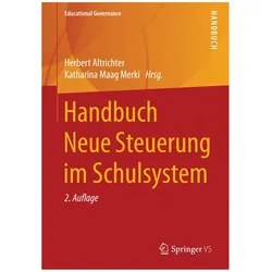 Handbuch Neue Steuerung im Schulsystem, Fachbücher von Katharina Maag Merki, Herbert Altrichter