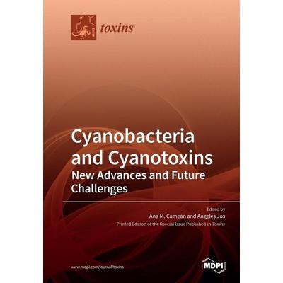 Cyanobacteria and Cyanotoxins, Taschenbuch von , Mdpi, 978-3-03921-838-7