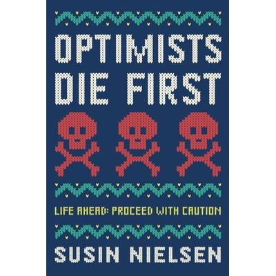 Optimists Die First, Taschenbuch von Susin Nielsen, Penguin Random House Llc