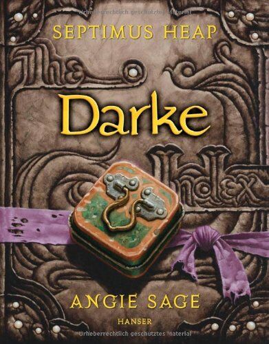 Angie Sage - Septimus Heap 6: Darke - Preis vom 10.10.2026 11:48:34 h