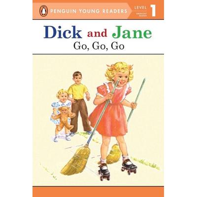 Dick and Jane Go, Go, Go (Penguin Young Reader Level 1), Taschenbuch von Penguin Young Readers, Penguin Young Readers US, 978-0-448-43405-6
