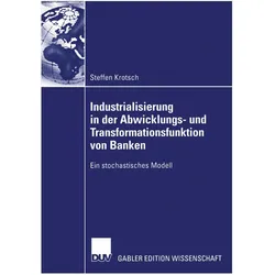 Industrialisierung von Banken, Fachbücher von Steffen Krotsch