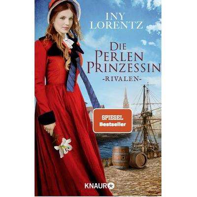 Die Perlenprinzessin. Rivalen, Taschenbuch von Iny Lorentz, Knaur Taschenbuch