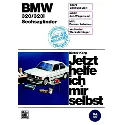 BMW 320/323i (bis 11/82), Ratgeber von Dieter Korp