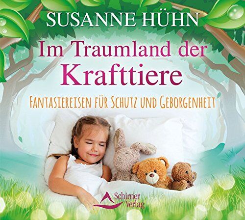 Susanne Hühn - Im Traumland der Krafttiere: Fantasiereisen für Schutz und Geborgenheit - Preis vom 10.10.2026 11:48:34 h
