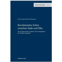 Revolutionäre Zeiten zwischen Saale und Elbe, Fachbücher von Manfred Wagner Hettling, Manfred Hettling, Patrick Wagner