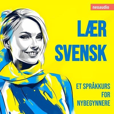 Språkkurs for nybegynnere, Lær svensk - NeoAudio, Audio, 4066004786124