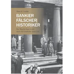 Bankier, Fälscher, Historiker, Fachbücher von Hans H. Lembke