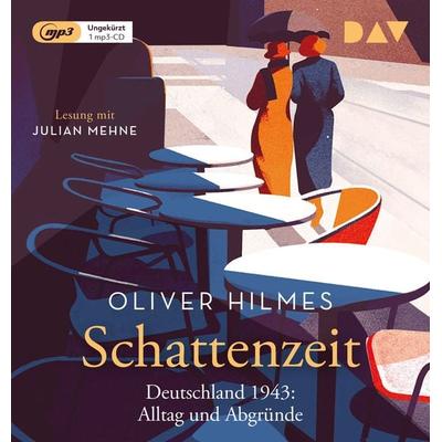 Schattenzeit. Deutschland 1943: Alltag und Abgründe - Oliver Hilmes, Audio, 9783742426338
