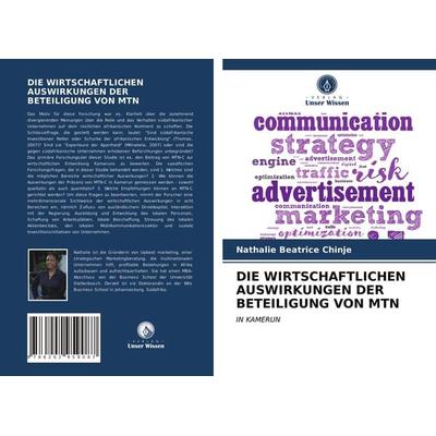 Die Wirtschaftlichen Auswirkungen der Beteiligung von Mtn, Taschenbuch von Nathalie Beatrice Chinje, Verlag Unser Wissen, 978-620-2-95908-7