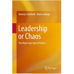 Leadership or Chaos, Fachbücher von Norman Schofield, Maria Gallego