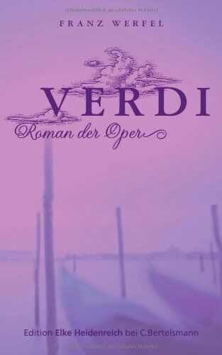 Franz Werfel - Verdi: Roman der Oper: Roman der Oper (Edition Elke Heidenreich) - Preis vom 06.10.2026 07:26:00 h