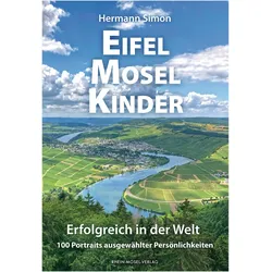 EifelMoselKinder - Erfolgreich in der Welt, Belletristik von Hermann Simon
