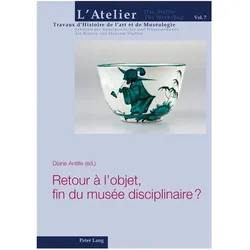 Retour à l'objet, fin du musée disciplinaire?, Fachbücher von Pierre, Pascal, Alain Mariaux, Griener, Pascal Griener, Pierre Alain Mariaux, Diane Antille