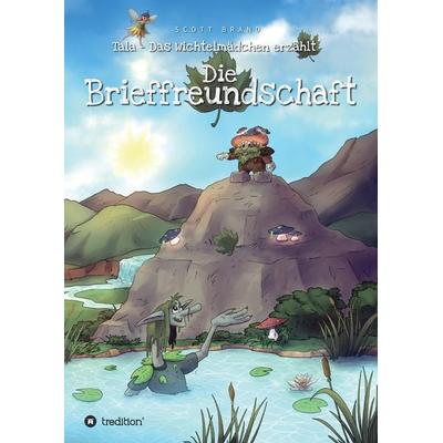 Die Brieffreundschaft, Taschenbuch von Scott Brand, Tredition, 978-3-347-59902-4