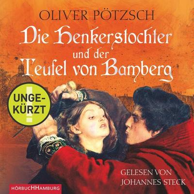 Die Henkerstochter und der Teufel von Bamberg (Die Henkerstochter-Saga 5) - Oliver Pötzsch, Audio, 9783844909760