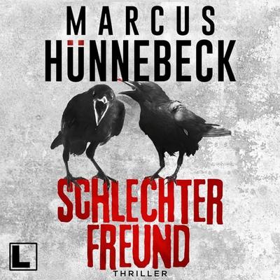 Schlechter Freund - Marcus Hünnebeck, Audio, 4260158979566
