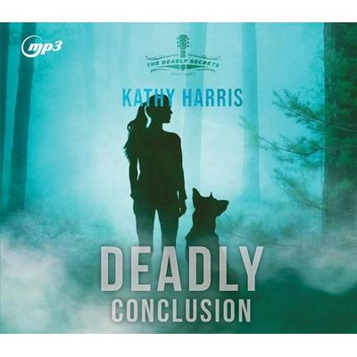 Deadly Conclusion - Kathy Harris, CD, 9781685922078