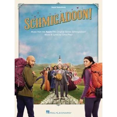 Schmigadoon: Music from the Apple Tv+ Original Series - Vocal Selections Songbook by Cinco Paul Piano and Voice Sheet Music 15 Songs from the Musical