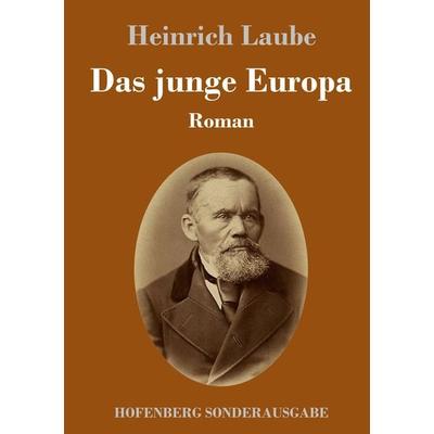 Das junge Europa, Gebundene Ausgabe von Heinrich Laube, Hofenberg, 978-3-7437-2989-6