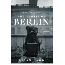 Ghosts of Berlin, Fachbücher von Brian Ladd
