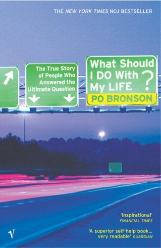 Po Bronson - What Should I Do With My Life? - Preis vom 05.10.2026 03:47:11 h