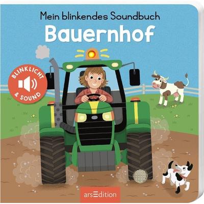 Mein blinkendes Soundbuch – Bauernhof, Gebundene Ausgabe von , arsedition, 978-3-8458-4286-8